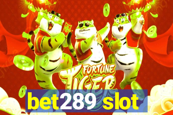 bet289 slot